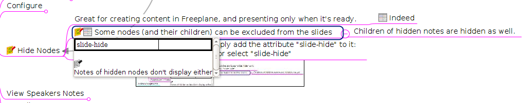 
      To hide a node from your mindslides simply add the attribute "slide-hide" to it:
          right-click > edit attribute in-line > add or select "slide-hide"